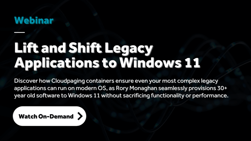 Lift and Shift Legacy Applications to Windows 11 on-demand webinar graphic