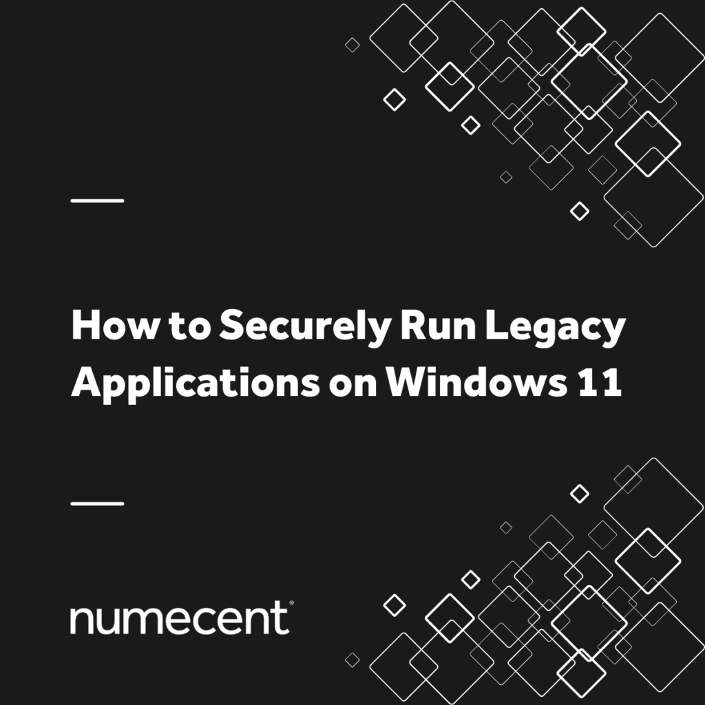 Cover page for Numecent whitepaper titled "How to Securely Run Legacy Applications on Windows 11"