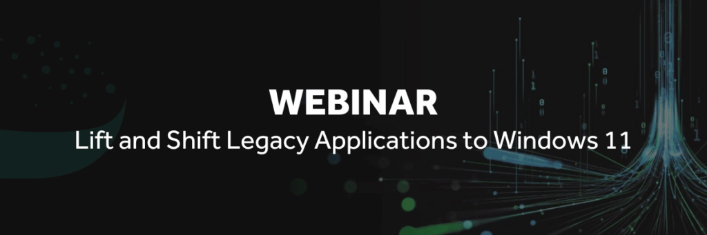 Lift and Shift Legacy Applications to W11 Banner (1200 x 400 px)